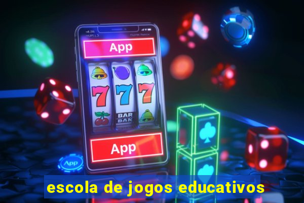 escola de jogos educativos